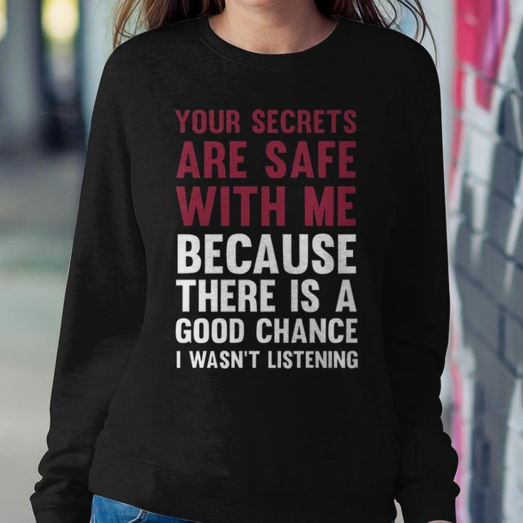 Your Secrets Are Safe V3 Sweatshirt Gifts for Her