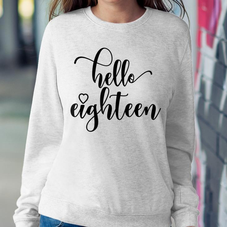 18Th Birthday N Girls Women Hello Eighn 18 Years Old Sweatshirt Gifts for Her