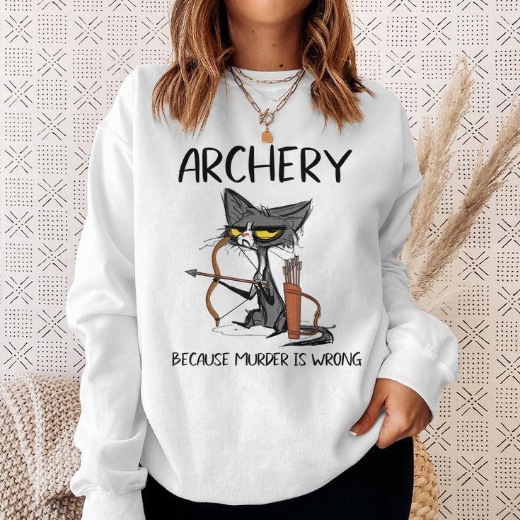 Archery Because Murder Is Wrong Funny Cat Archer Men Women Sweatshirt Graphic Print Unisex Gifts for Her