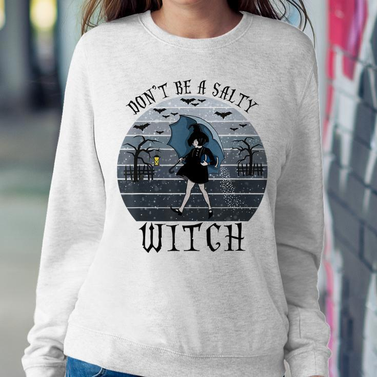Dont Be A Salty Witch Vintage Halloween Costume Sweatshirt Gifts for Her