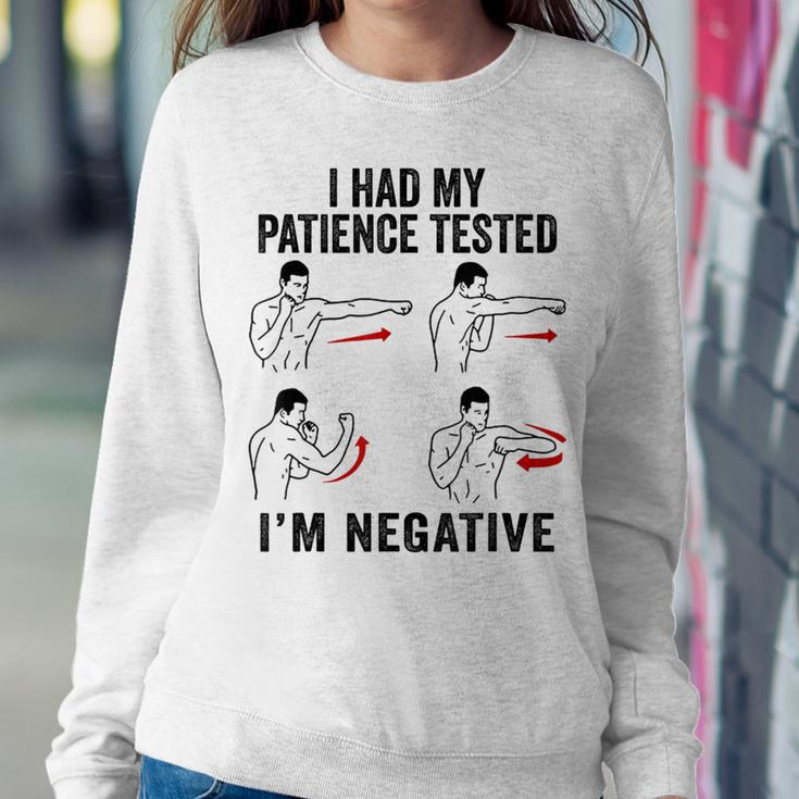 I Had My Patience Tested Im Negative Coworker Funny Sarcasm Sweatshirt Gifts for Her