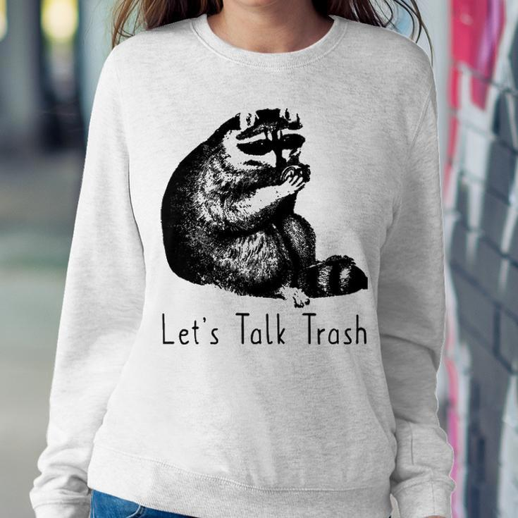 Lets Talk Trash Sweatshirt Gifts for Her