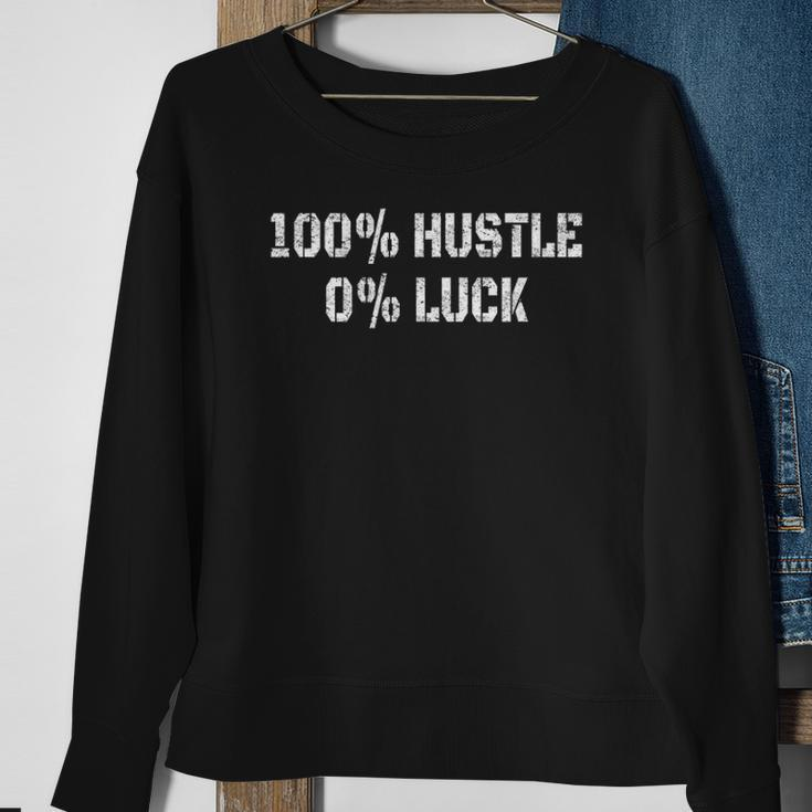 100 Hustle 0 Luck Entrepreneur Hustler Sweatshirt Gifts for Old Women