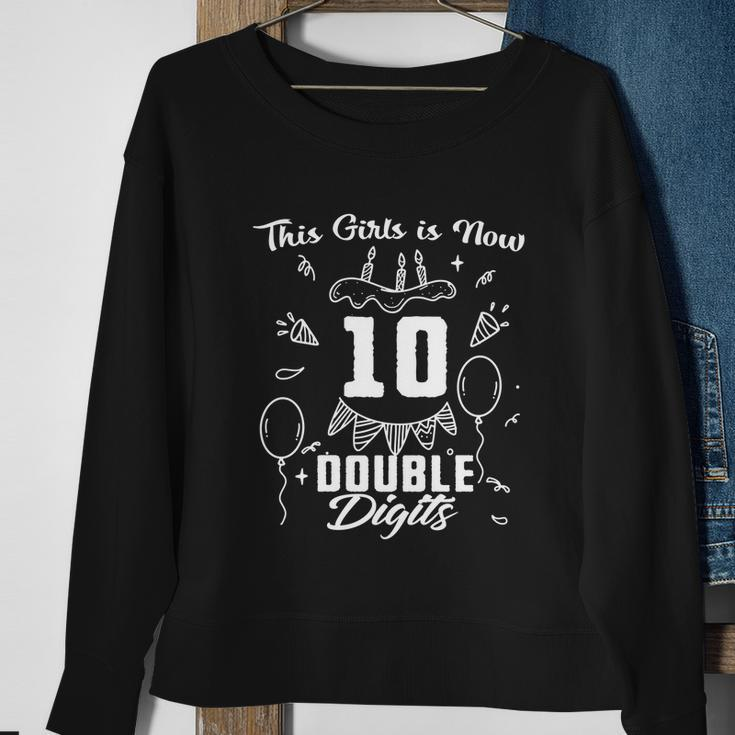 10Th Birthday Funny Gift Great Gift This Girl Is Now 10 Double Digits Cute Gift Sweatshirt Gifts for Old Women