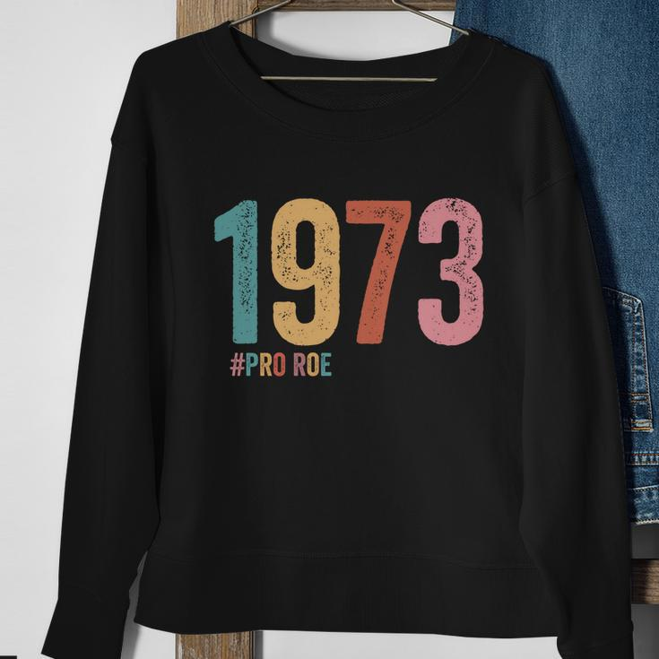 1973 Pro Roe Meaningful Gift Sweatshirt Gifts for Old Women