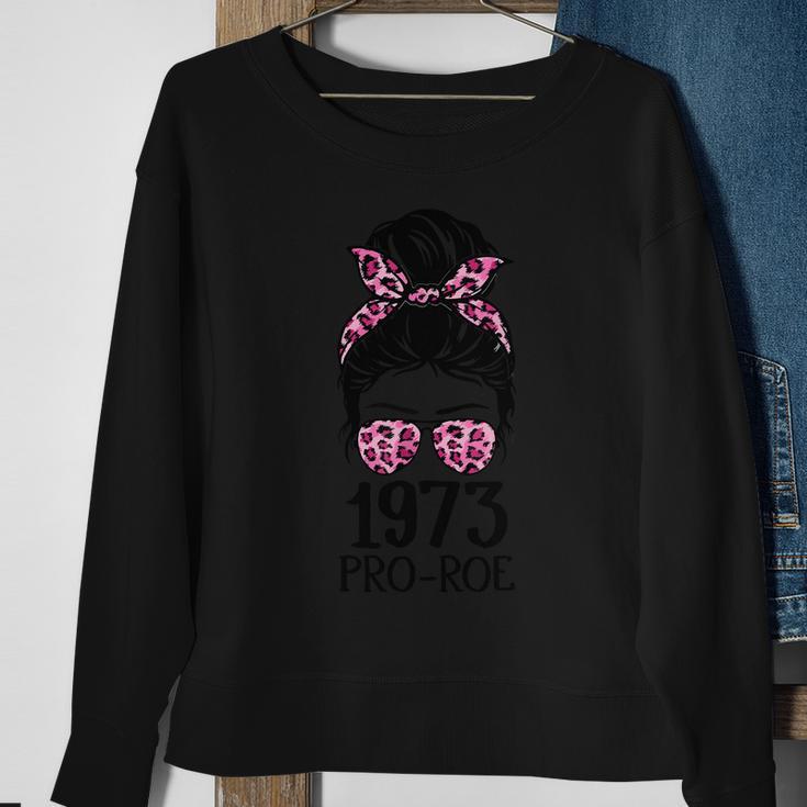 1973 Pro Roe Messy Bun Abotion Pro Choice Sweatshirt Gifts for Old Women