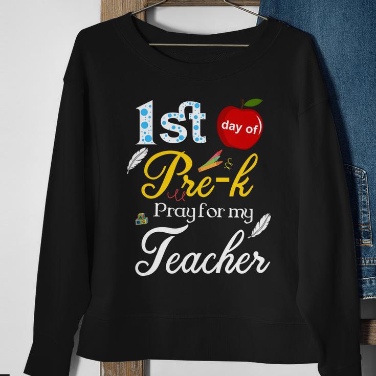 1St Day Of Pre K Pray For My Teacher Sweatshirt Gifts for Old Women