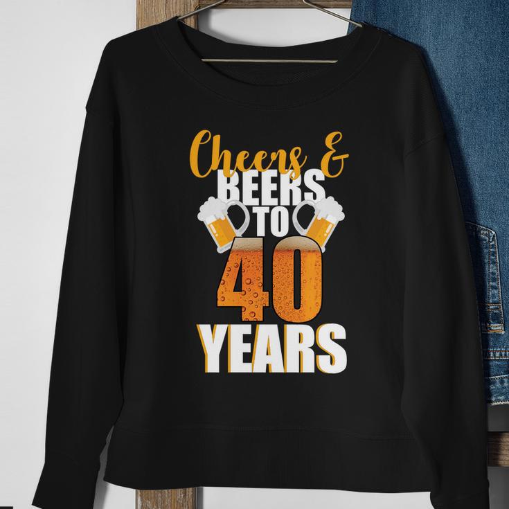 40Th Birthday Cheers & Beers To 40 Years Sweatshirt Gifts for Old Women