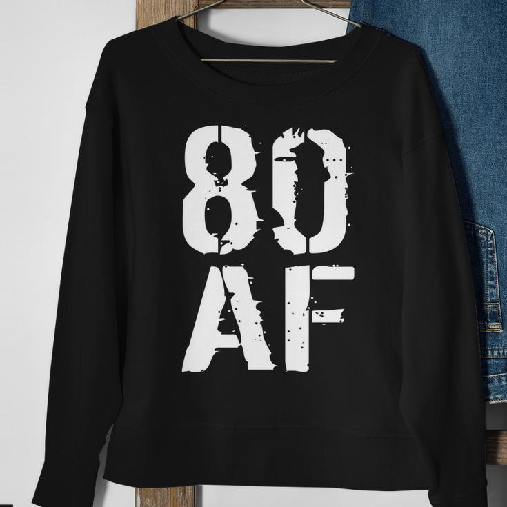 80 Af 80Th Birthday Sweatshirt Gifts for Old Women