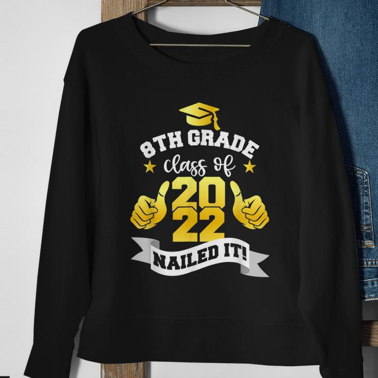 8Th Grade Class Of 2022 Nailed Boy Girl Graduation Sweatshirt Gifts for Old Women