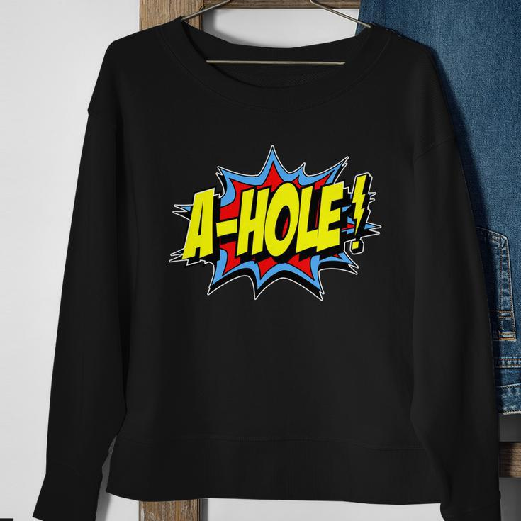 A-Hole Tshirt Sweatshirt Gifts for Old Women