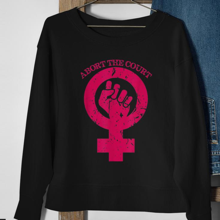Abort The Court Womens Reproductive Rights Sweatshirt Gifts for Old Women