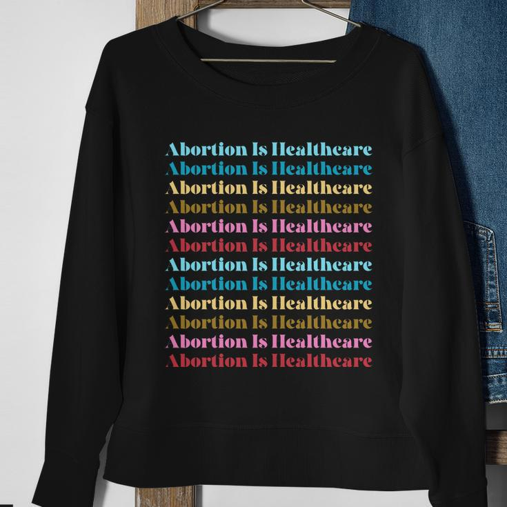 Abortion Is Healthcare Colorful Retro Sweatshirt Gifts for Old Women