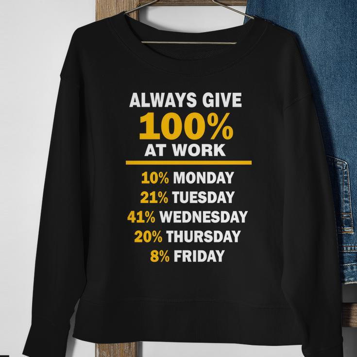 Always Give A 100 At Work Funny Tshirt Sweatshirt Gifts for Old Women