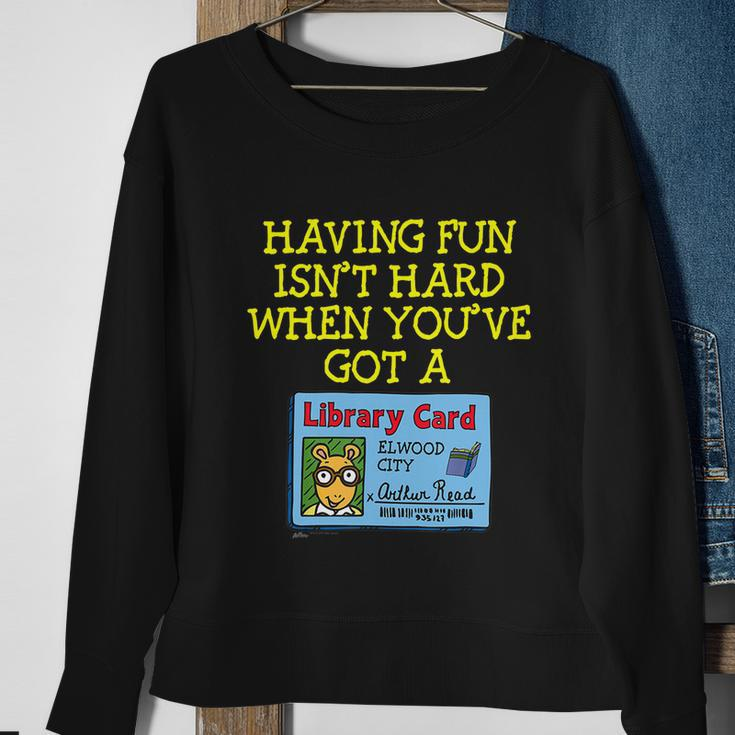 Arthur Having Fun Isnt Hard Gift Sweatshirt Gifts for Old Women