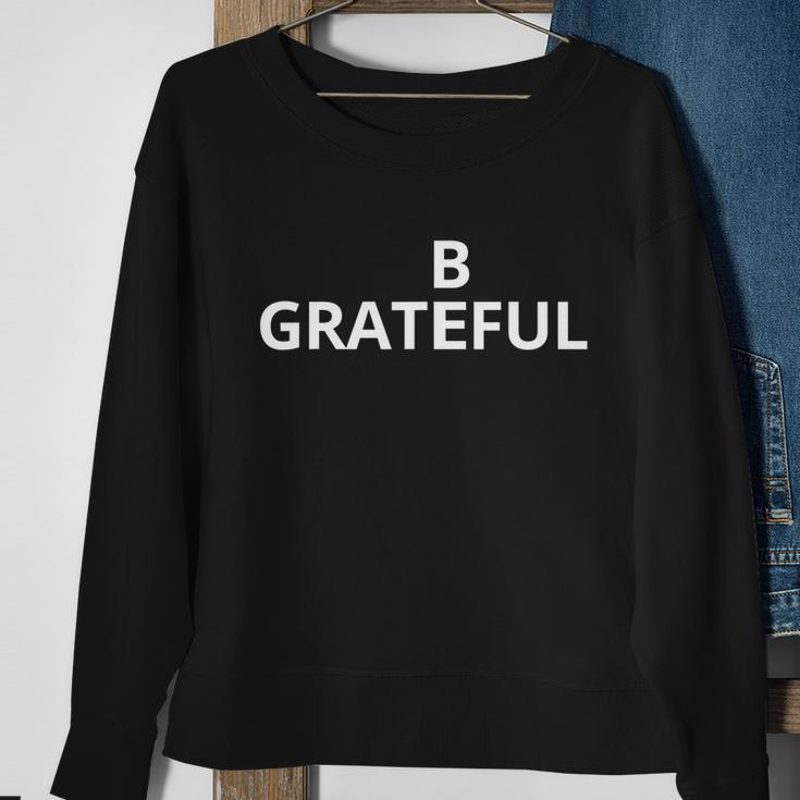 B Grateful Sweatshirt Gifts for Old Women