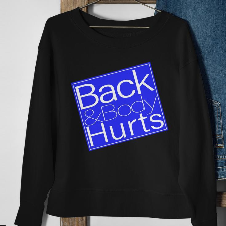 Back And Body Hurts Blue Logo Sweatshirt Gifts for Old Women