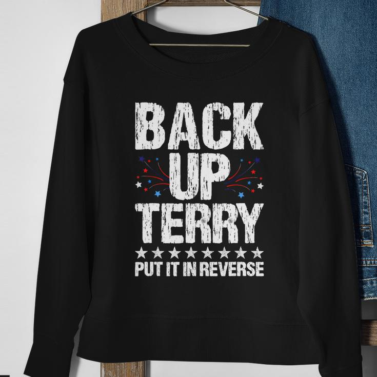 Back It Up Terry Put It In Reverse 4Th Of July Independence Sweatshirt Gifts for Old Women