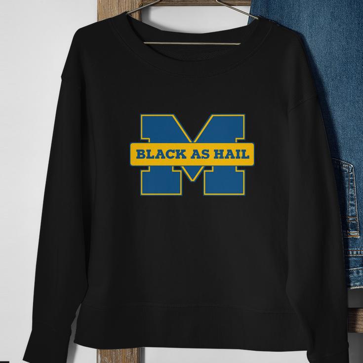 Black As Hail Michigan Tshirt Sweatshirt Gifts for Old Women