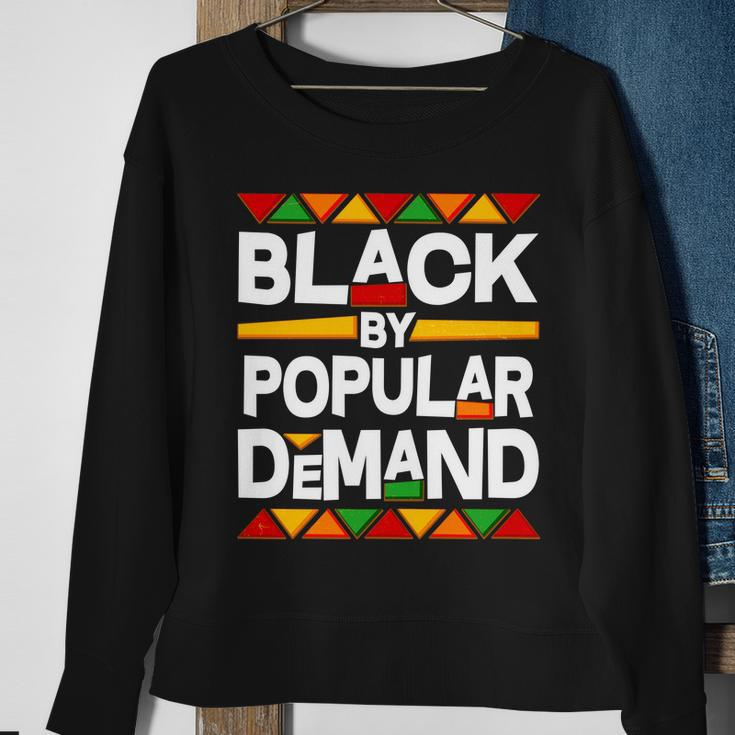 Black By Popular Demand Black Lives Matter History Tshirt Sweatshirt Gifts for Old Women
