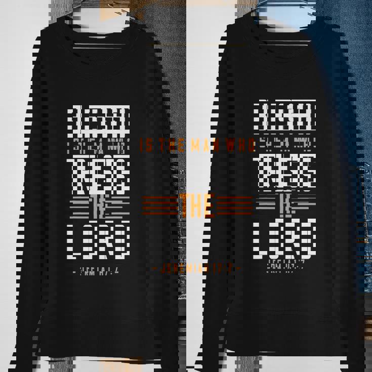 Blessed Is The Man Trusts The Lord Bible Verse Funny Christian Sweatshirt Gifts for Old Women