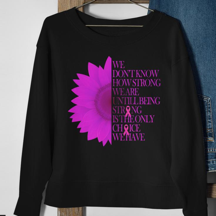 Breast Cancer Awareness Sunflower Quote Tshirt Sweatshirt Gifts for Old Women