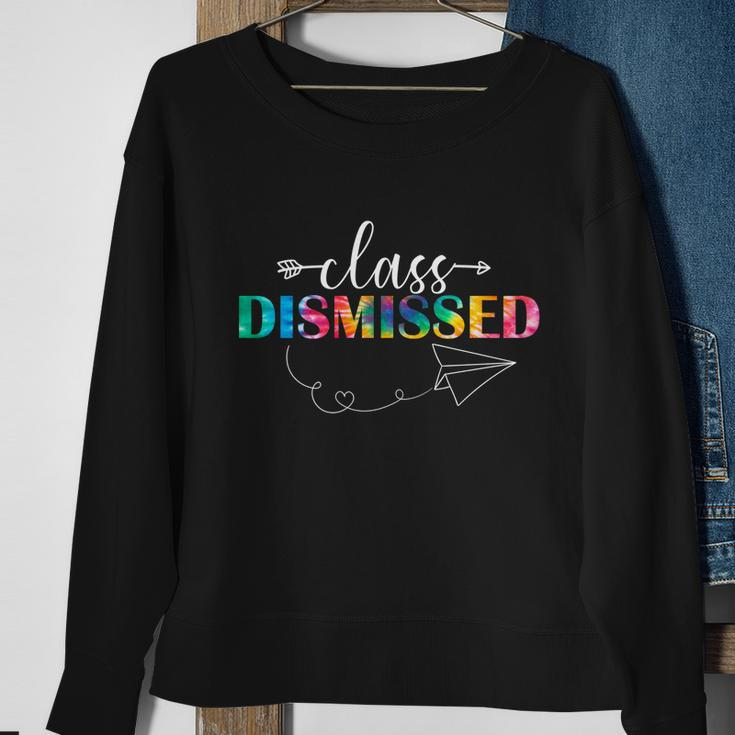 Class Dismissed Teachers Student Happy Last Day Of School Gift Sweatshirt Gifts for Old Women
