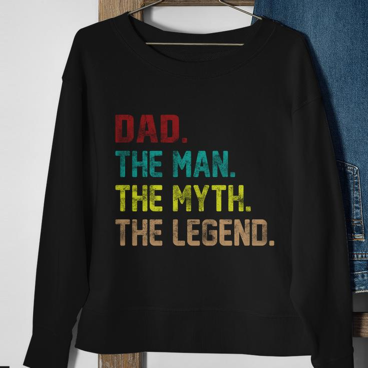 Dad The Man The Myth The Legend Tshirt Sweatshirt Gifts for Old Women