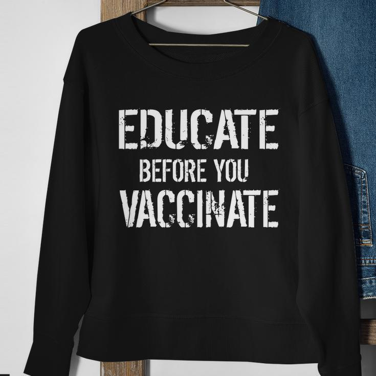 Educate Before You Vaccinate Tshirt Sweatshirt Gifts for Old Women