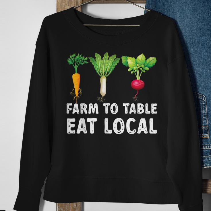 Farmers Farm To Table Eat Local Farmers Market  Sweatshirt Gifts for Old Women