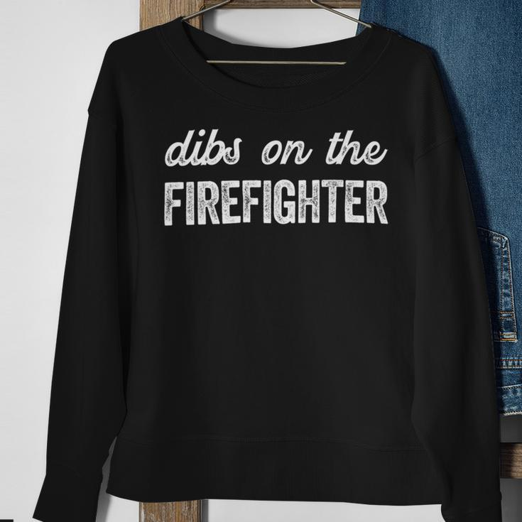 Firefighter Funny Firefighter Wife Dibs On The Firefighter Sweatshirt Gifts for Old Women