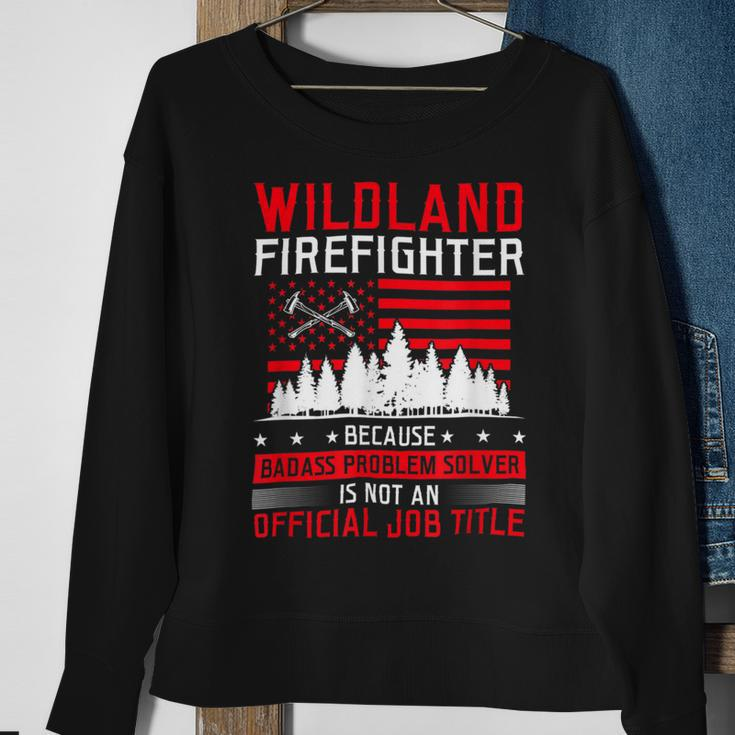 Firefighter Wildland Firefighter Job Title Rescue Wildland Firefighting V3 Sweatshirt Gifts for Old Women