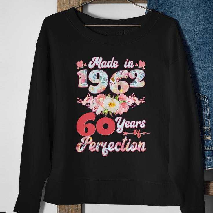 Flower Floral Made In 1962 60 Years Of Perfection 60Th Birthday Tshirt Sweatshirt Gifts for Old Women