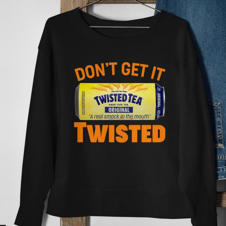 Funny Dont Get It Twisted Tea Meme Sweatshirt Gifts for Old Women