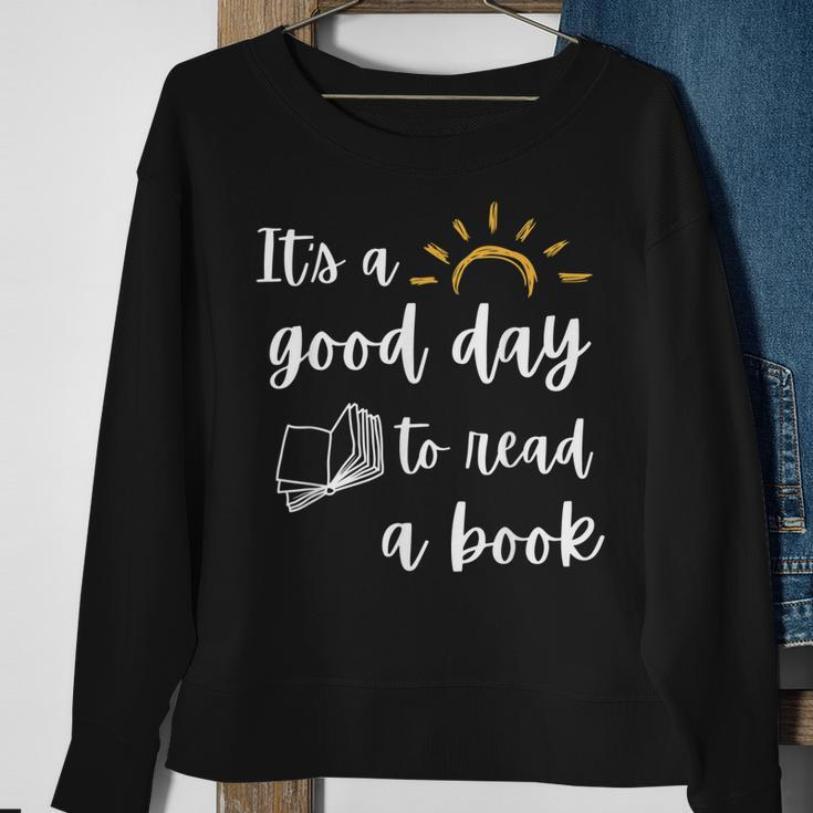 Funny Its Good Day To Read Book Funny Library Reading Lover Sweatshirt Gifts for Old Women