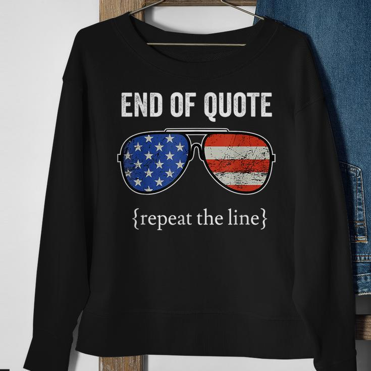 Funny Joe Biden End Of Quote Repeat The Line V2 Sweatshirt Gifts for Old Women