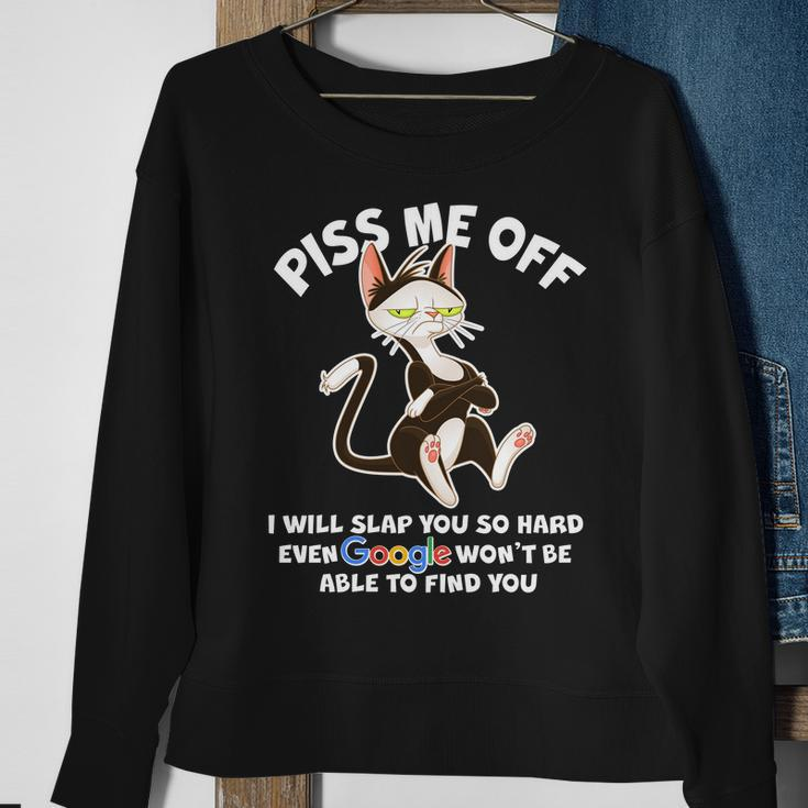 Funny Piss Me Off Cat Meme Sweatshirt Gifts for Old Women