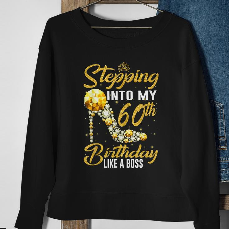 Funny Stepping Into My 60Th Birthday Gift Like A Boss Diamond Shoes Gift Sweatshirt Gifts for Old Women