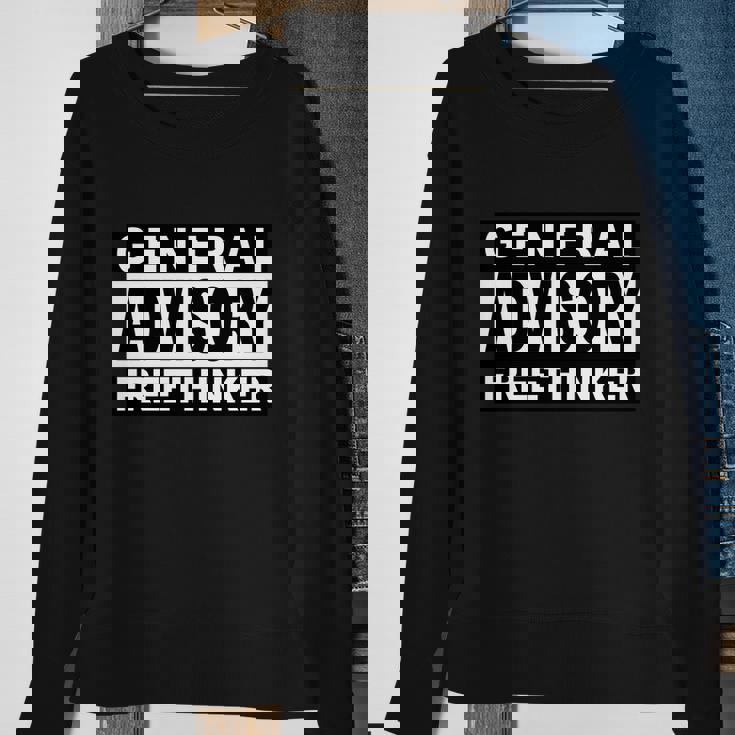 General Advisory Freethinker Tshirt Sweatshirt Gifts for Old Women
