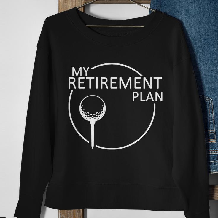 Golf Retirement Plan Funny Sweatshirt Gifts for Old Women