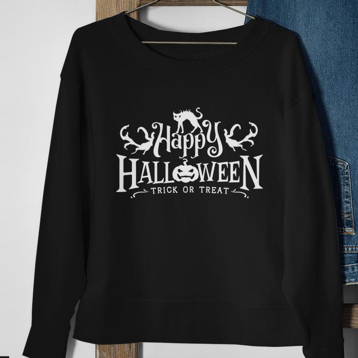 Happy Halloween Trick Or Treat Funny Halloween Quote V3 Sweatshirt Gifts for Old Women