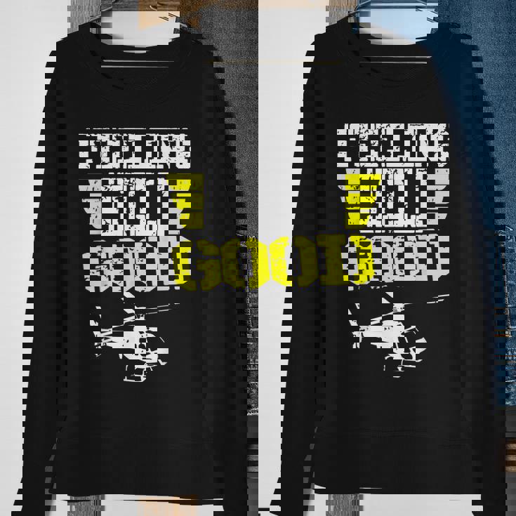 Helicopter Pilot Flight Medic Funny Feeling Good Sweatshirt Gifts for Old Women
