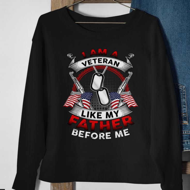 I Am A Veteran Like My Father Before Me Tshirt Sweatshirt Gifts for Old Women