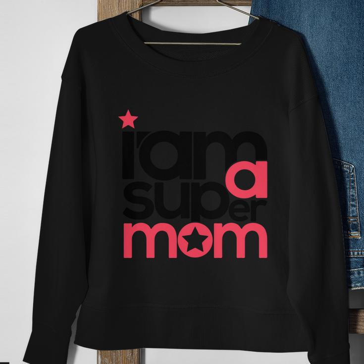 I Am Super Mom Gift For Mothers Day Sweatshirt Gifts for Old Women