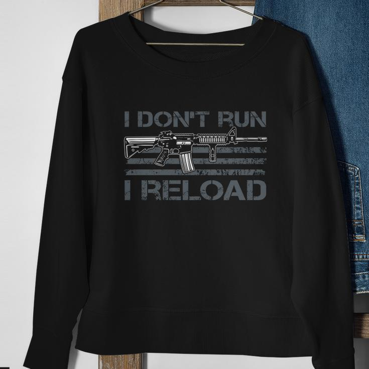 I Dont Run I Reload Funny Gun Owner Pro Guns On Back Tshirt Sweatshirt Gifts for Old Women