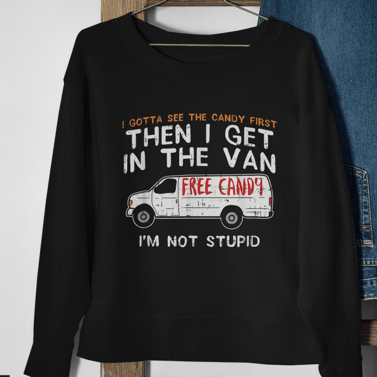 I Gotta See The Candy First Funny Adult Humor Tshirt Sweatshirt Gifts for Old Women