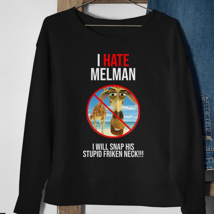 I Hate Melman I Will Snap His Stupid Frinken Neck Sweatshirt Gifts for Old Women