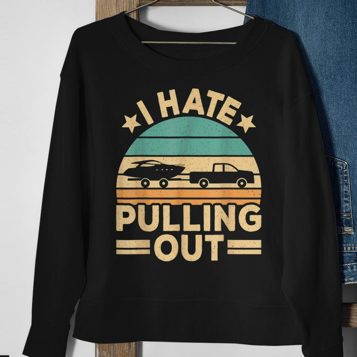 I Hate Pulling Out Boating Funny Retro Boat Captain V2 Men Women Sweatshirt Graphic Print Unisex Gifts for Old Women