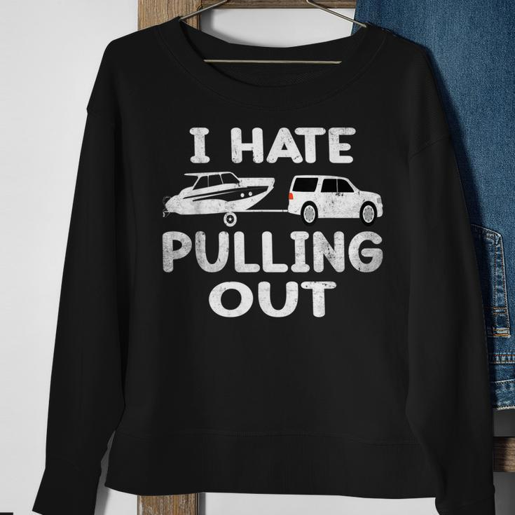 I Hate Pulling Out Retro Boating Boat Captain V2 Men Women Sweatshirt Graphic Print Unisex Gifts for Old Women