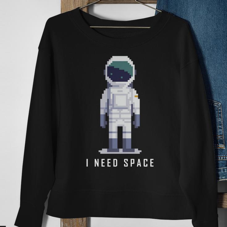 I Need Space V2 Sweatshirt Gifts for Old Women